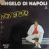 Angelo Di Napoli – Non Si Puo (Extended)